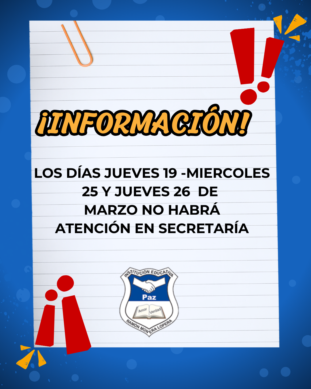 LOS DÍAS JUEVES 19 -MIERCOLES 25 Y JUEVES 26 DE MARZO NO HABRÁ ATENCIÓN EN SECRETARÍA